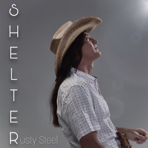 อัลบัม Shelter ศิลปิน Rusty Steel