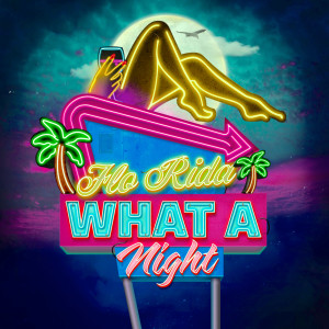 Flo Rida的專輯What A Night (Buzzer Beater Sped Up Mix)