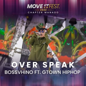 Dengarkan Over Speak (Move It Fest 2022 Chapter Manado) (Live) (Explicit) lagu dari Bossvhino dengan lirik