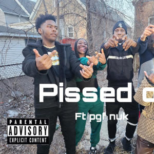 Bigmay202的專輯Pissed off (feat. PGF Nuk) [Explicit]