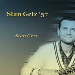 ดาวน์โหลดและฟังเพลง Fascinating Rhythm พร้อมเนื้อเพลงจาก Stan Getz