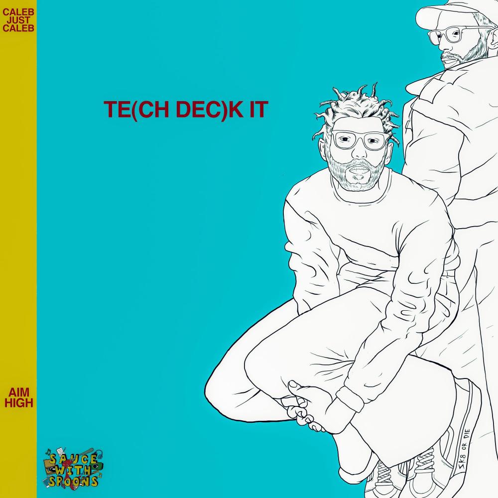 Te (ch Dec) k It (feat. Calebjustcaleb)