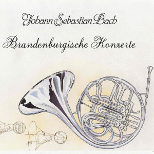 Album Johann Sebastian Bach: Brandenburgische Konzerte from Various Artists