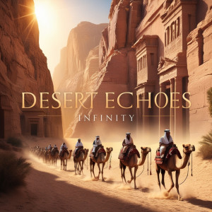 อัลบัม Desert Echoes: the Lost Kingdom of Nabataea ศิลปิน Infinity