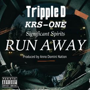 Run Away (feat. KRS-One & Significant Spirits) (Explicit) dari KRS One
