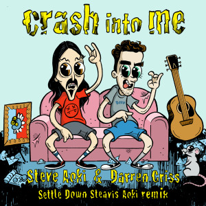 ดาวน์โหลดและฟังเพลง Crash Into Me (Settle Down Steavis Aoki Remix) พร้อมเนื้อเพลงจาก Steve Aoki