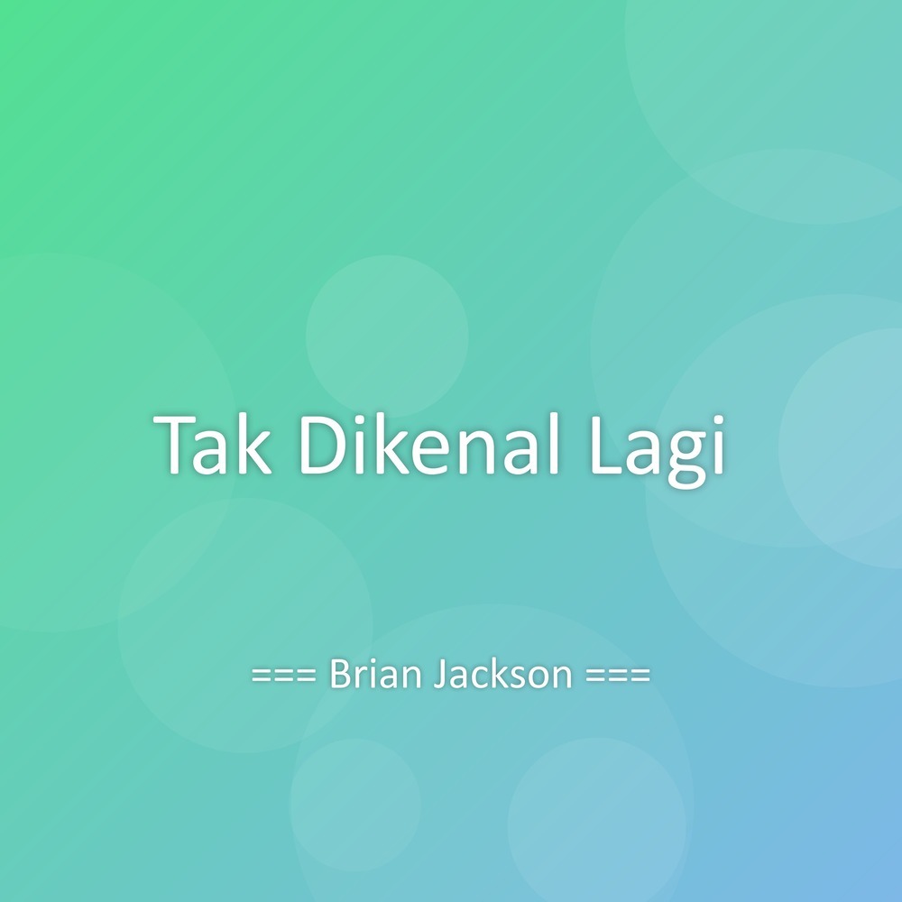 Tak Dikenal Lagi