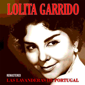 อัลบัม Las Lavanderas de Portugal (Remastered) ศิลปิน Lolita Garrido