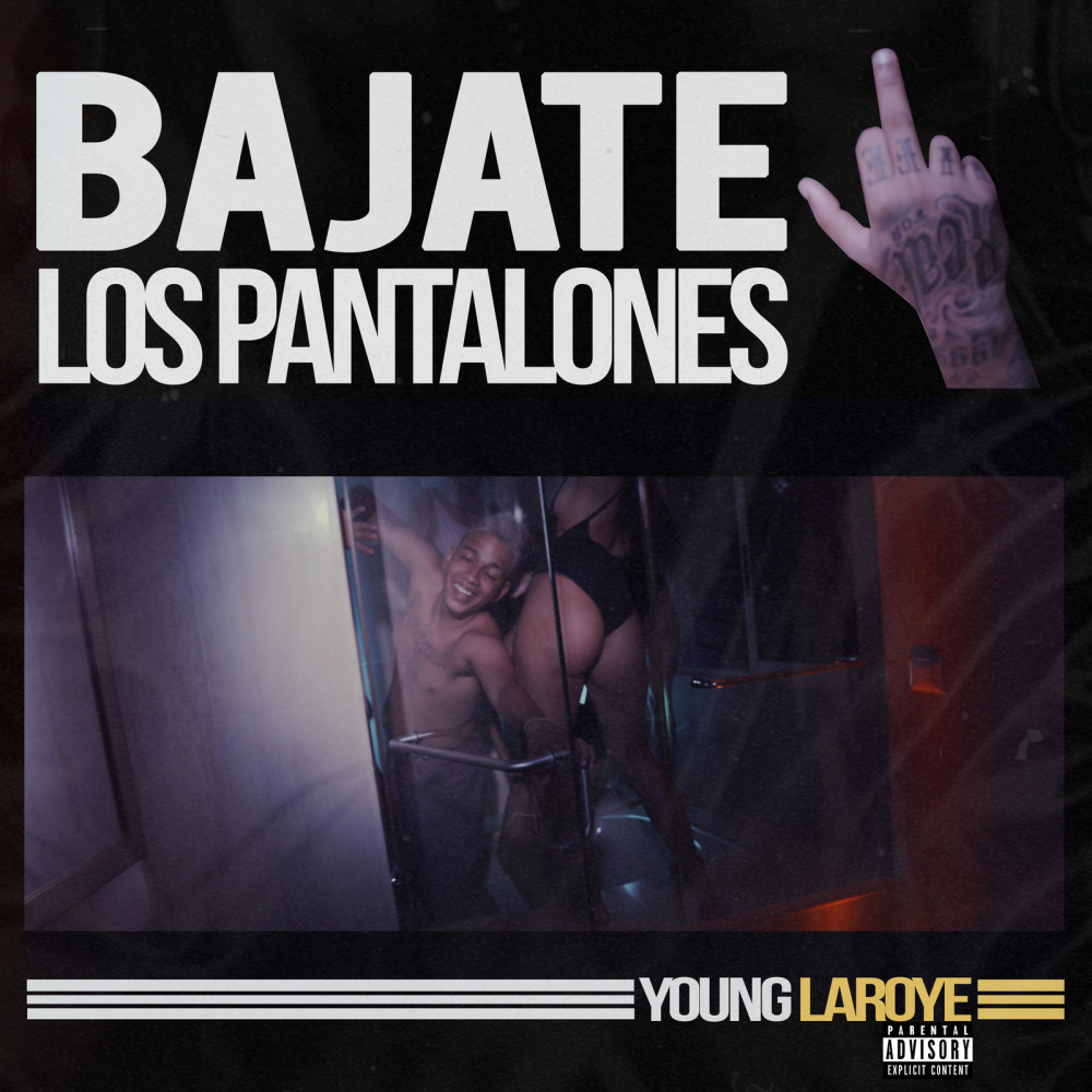 Bajate Los Pantalones (Explicit)