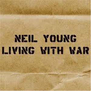 收聽Neil Young的Living with War歌詞歌曲