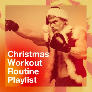 Cardio Xmas Workout Team的專輯Christmas Workout Routine Playlist