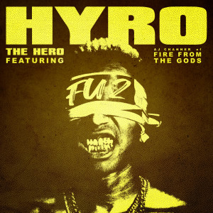 Hyro The Hero的專輯FU2 (feat. AJ Channer of Fire From The Gods) (Explicit)