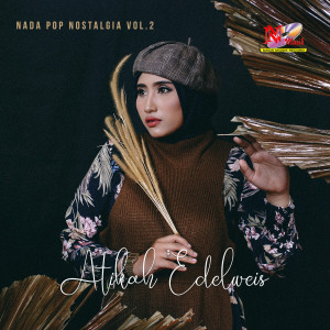 Nada Pop Nostalgia, Vol. 2 dari Atikah Edelweis