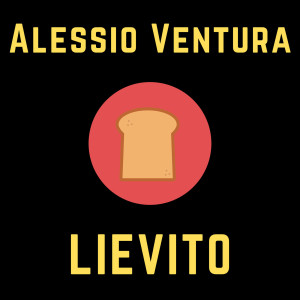 Dengarkan lagu Lievito nyanyian Alessio Ventura dengan lirik