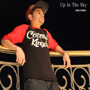 Listen to Up in the Sky song with lyrics from Josh Forde