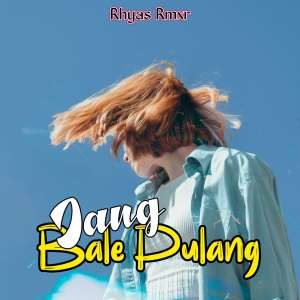 Listen to Lagu Acara JANG BALE PULANG (Remix) song with lyrics from Andy Nowin