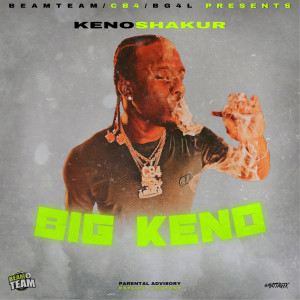 Album Keno Shakur Big Keno (Explicit) from Keno Shakur