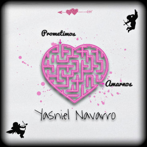 Album Prometimos Amarnos from Yasniel Navarro