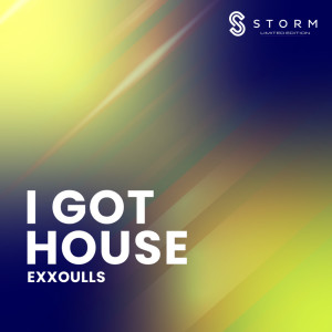 Listen to I Got House song with lyrics from Exxoulls