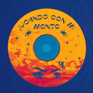 ดาวน์โหลดและฟังเพลง Jugando con mi mente (Explicit) พร้อมเนื้อเพลงจาก Caye