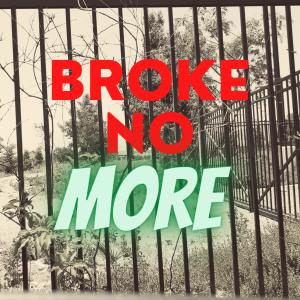 ดาวน์โหลดและฟังเพลง Broke No More (Explicit) พร้อมเนื้อเพลงจาก Dubb Mann