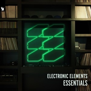 อัลบัม Armada Electronic Elements Essentials ศิลปิน Various Artists