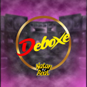 DEBOXE ELETRO FUNK - OS MLK E RUIM (Explicit) dari Dj Natan Beat