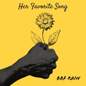 BBF Rain的專輯Her Favorite Song (Explicit)