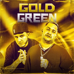 收聽TESOURO RARO的GOLD GREEN (Explicit)歌詞歌曲