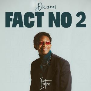 Listen to Fact no 2 song with lyrics from Dicazzi