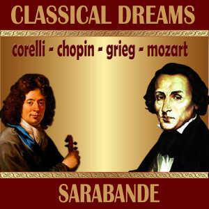 อัลบัม Classical Dreams. Sarabande ศิลปิน Budapest Philharmonic Orchestra