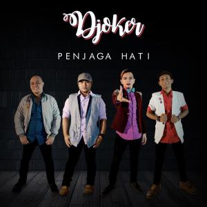 收听Djoker Band的Penjaga Hati歌词歌曲