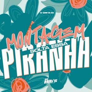 Listen to Montagem Solta Essa Piranha (Explicit) song with lyrics from DJ XUNIN DA DZ6