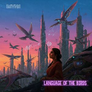 Listen to Language of the Birds (Instrumental) song with lyrics from Bavna