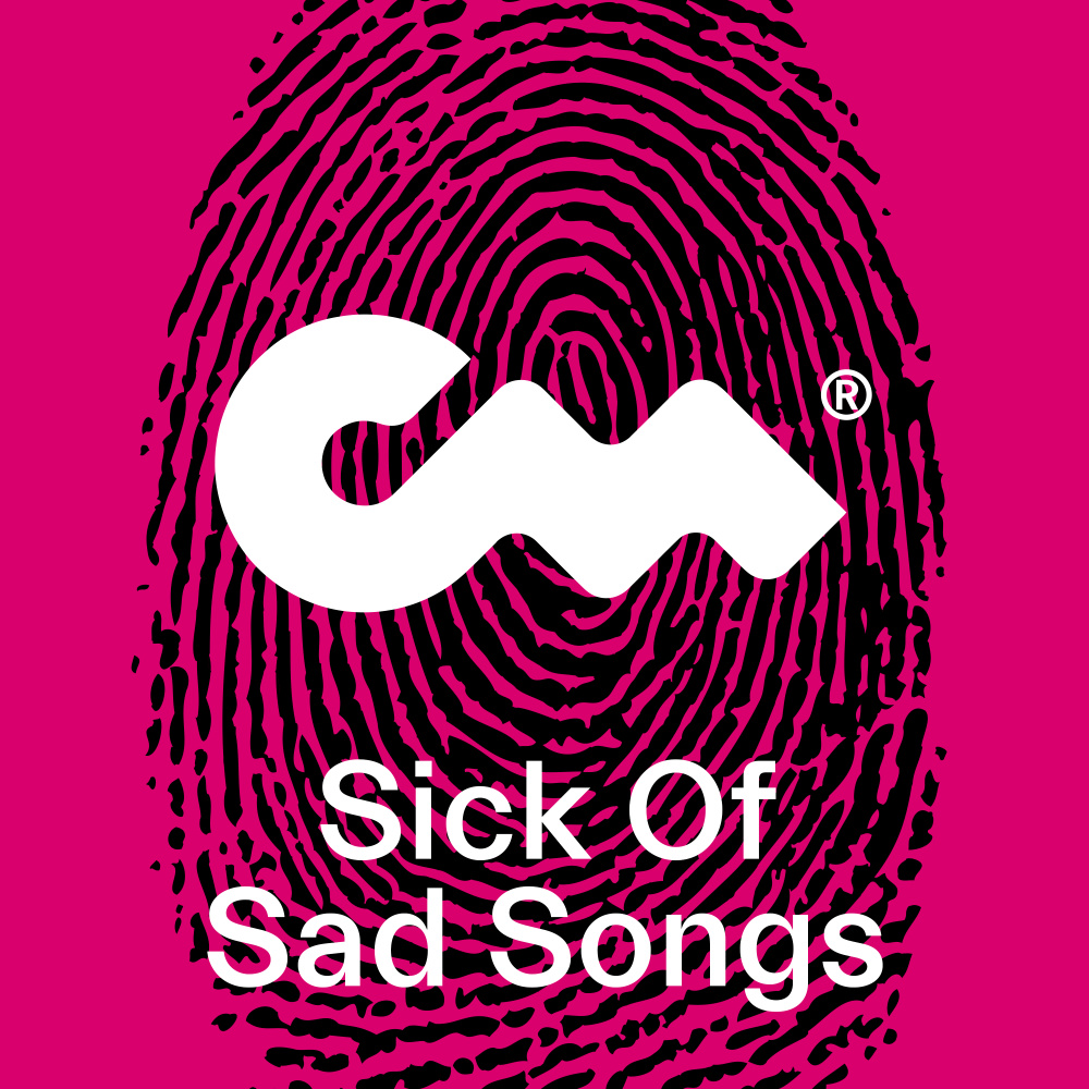 Sick of Sad Songs