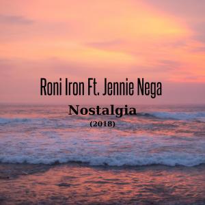 Dengarkan Nostalgia (feat. Jennie Nega) lagu dari Roni Iron dengan lirik