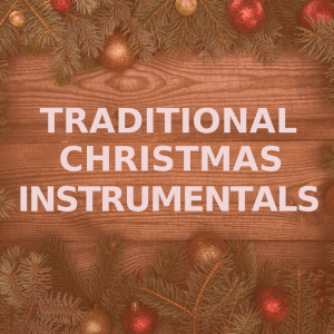 Traditional Christmas Instrumentals dari Top Christmas Songs