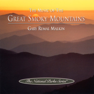 Gary Remal Malkin的專輯The Music of the Great Smoky Mountains