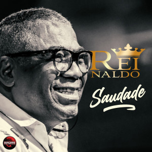 ดาวน์โหลดและฟังเพลง Saudade พร้อมเนื้อเพลงจาก Reinaldo