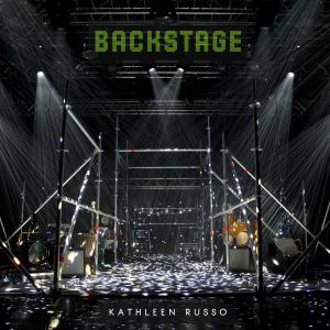 收聽Kathleen Russo的Backstage歌詞歌曲