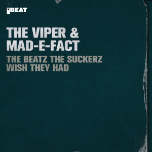 อัลบัม The Beatz the Suckerz Wish They Had ศิลปิน Mad-E-Fact