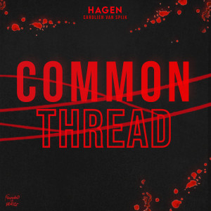 Listen to Common Thread song with lyrics from Hagen