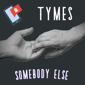 Tymes的專輯Somebody Else
