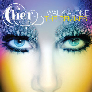 收聽Cher的I Walk Alone (NovoGain Club Mix)歌詞歌曲