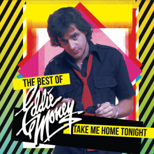 收聽Eddie Money的Take Me Home Tonight (Re-Recorded)歌詞歌曲