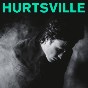 Album Hurtsville from Jack Ladder & The Dreamlanders