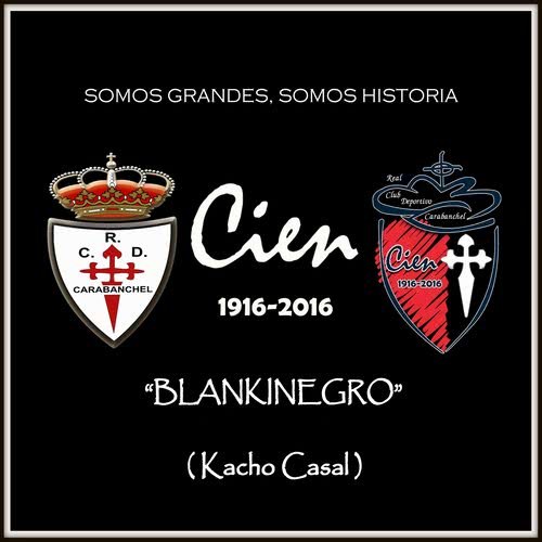 Blankinegro (Somos Grandes, Somos Historia)