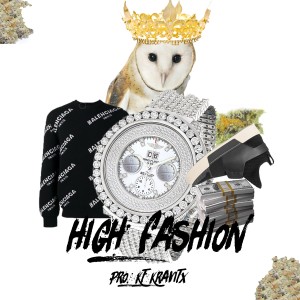 ดาวน์โหลดและฟังเพลง High Fashion (Explicit) พร้อมเนื้อเพลงจาก KT Kravitx