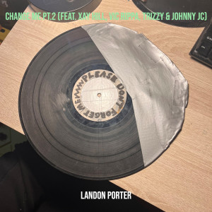 Listen to Change Me, Pt.2 song with lyrics from Landon  Porter
