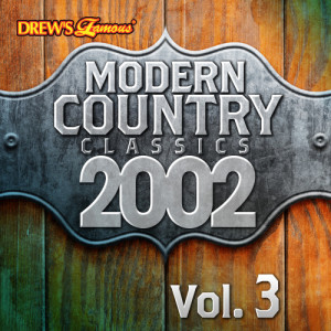 The Hit Crew的專輯Modern Country Classics: 2002, Vol. 3